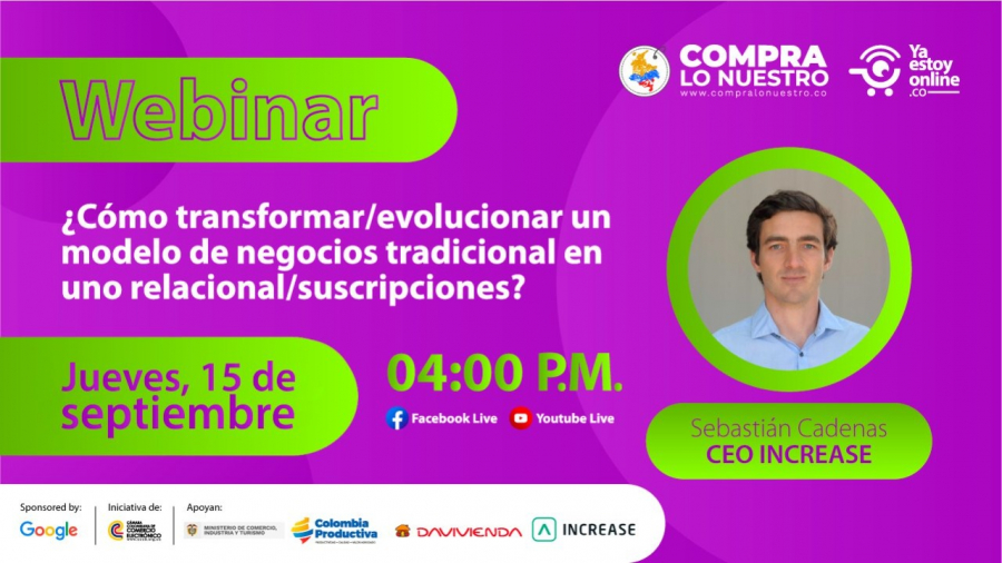 Webinar: ¿Cómo transformar un modelo de negocio tradicional en uno  relacional? - Colombia Productiva